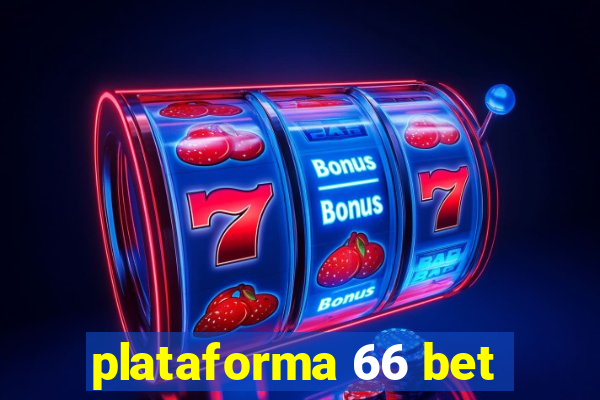 plataforma 66 bet